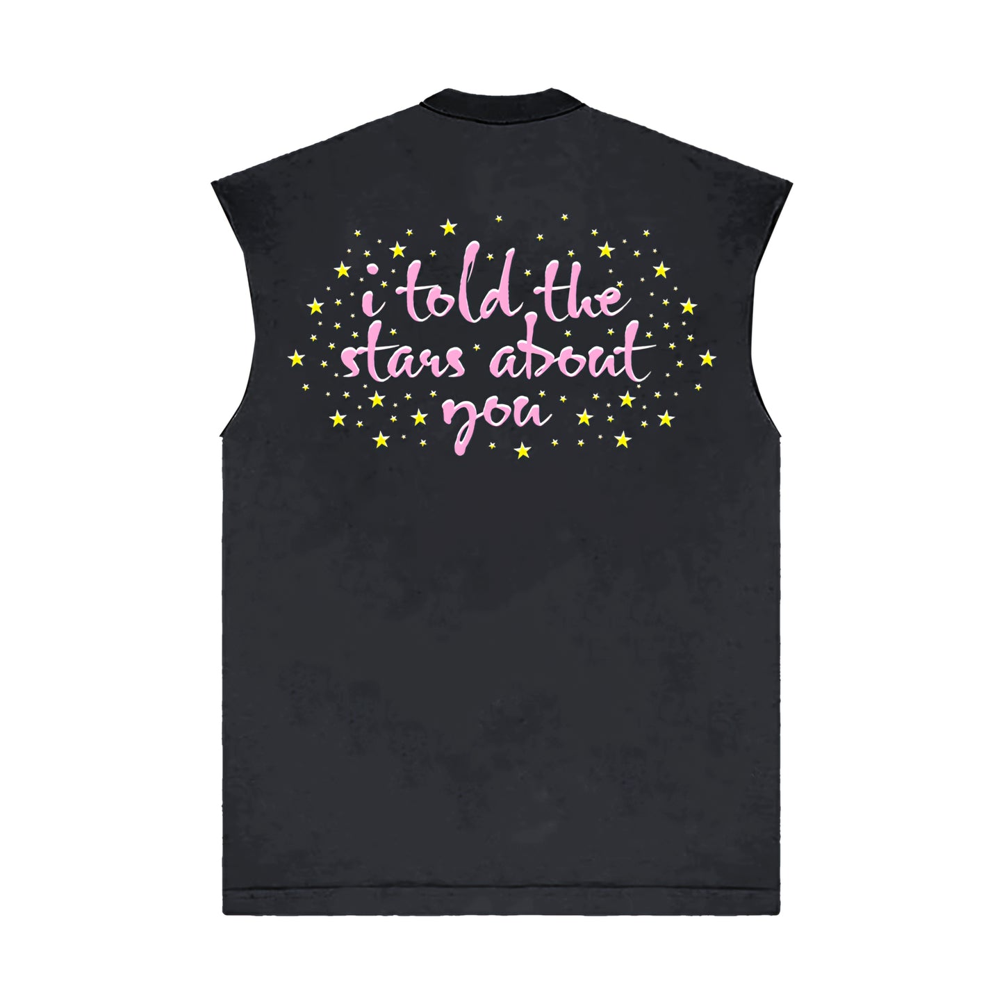 Lonely Hearts Club I Told The Stars About You Sleeveless T-shirt