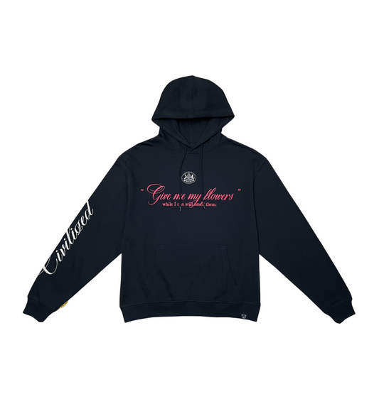 Civilized My Flowers Hoodie