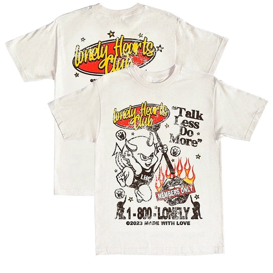 Lonely Hearts Club Talk Less Do More T-shirt