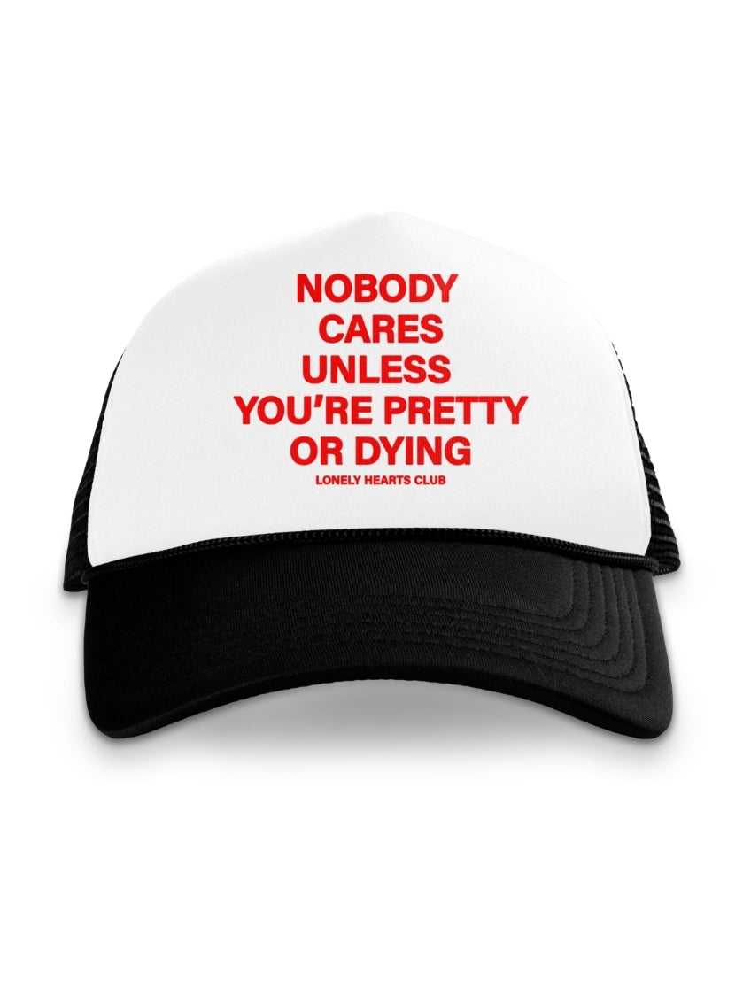 Lonely Hearts Club Nobody Cares Trucker Hat