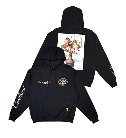 Civilized Give Me My Flowers Hoodie