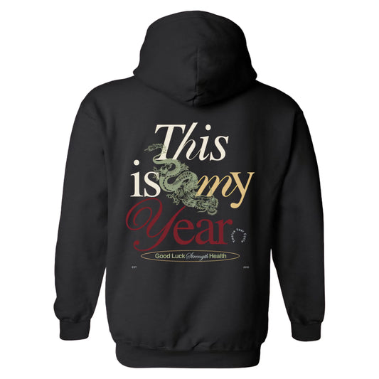 Outrank This Is My Year Hoodie