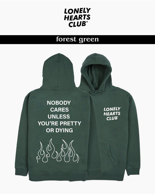 Lonely Hearts Club Nobody Cares Hoodie (Forest Green)