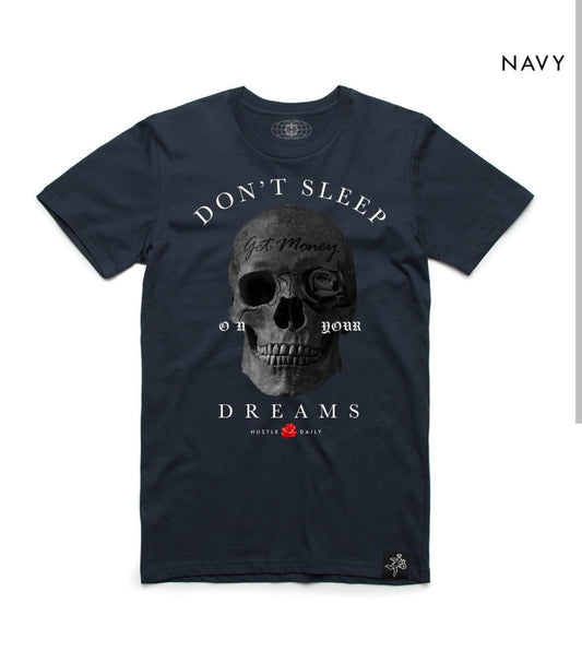Hasta Muerte Don't Sleep On Your Dreams T-shirt