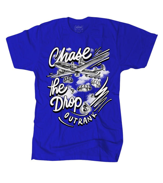 Outrank Chase The Drop T-shirt