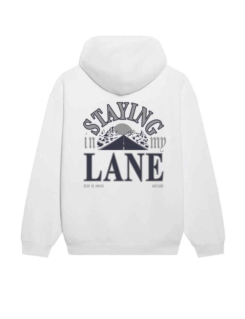 Outrank Staying In My Lane Hoodie