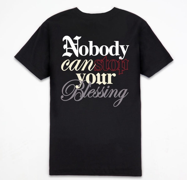 Outrank Nobody Can Stop Your Blessing T-shirt
