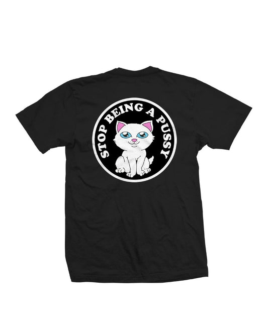 Ripndip Stop Being A Pussy T-Shirt
